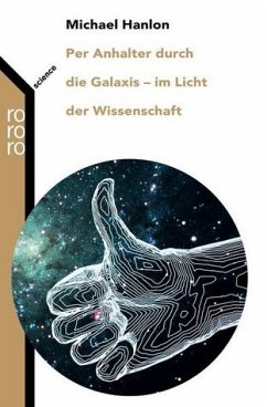 Per Anhalter durch die Galaxis - im Licht der Wissenschaft - Hanlon, Michael