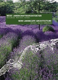 Neue Landschaftsarchitektur. New Landscape Architecture - Baumeister, Nicolette