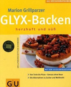 GLYX-Backen - Grillparzer, Marion; Kittler, Martina; Schmedes, Christa