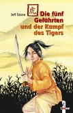 Die fünf Gefährten und der Kampf des Tigers (Band 1)