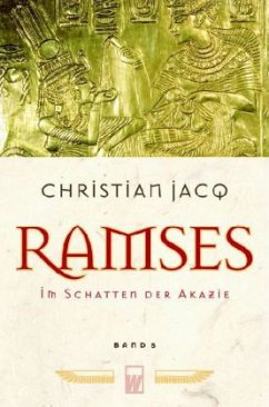 Ramses: Im Schatten der Akazie - Jacq, Christian