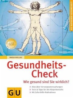 Gesundheits-Check. Wie gesund sind Sie wirklich? - Nollau, Nadja