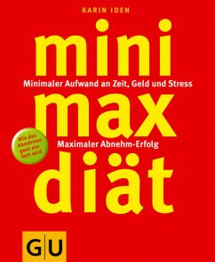 Die Mini-Max-Diät - Iden, Karin