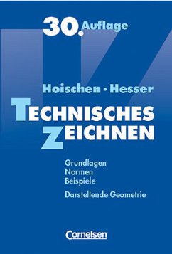 Technisches Zeichnen - Hesser, Wilfried / Hoischen, Hans