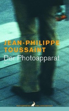 Der Photoapparat - Toussaint, Jean-Philippe