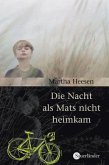 Die Nacht, als Mats nicht heimkam