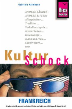 Reise Know-How KulturSchock Frankreich - Kalmbach, Gabriele