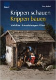 Krippen schauen, Krippen bauen