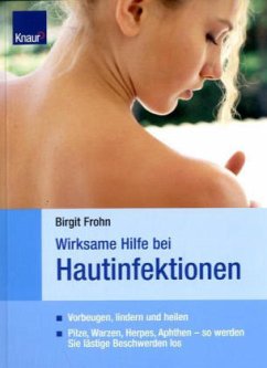 Wirksame Hilfe bei Hauterkrankungen - Frohn, Birgit