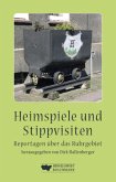 Heimspiele und Stippvisiten Heimspiele und Stippvisiten