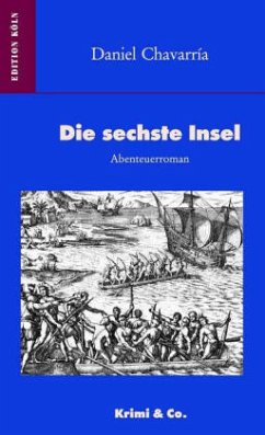 Die sechste Insel - Chavarria, Daniel