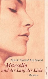 Marcello und der Lauf der Liebe Marcello und der Lauf der Liebe