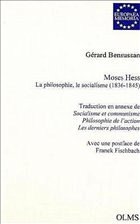 Cover Moses Hess - La philosophie, le socialisme (1836-1845)