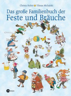 Das grosse Familienbuch der Feste und Bräuche - Holtei, Christa