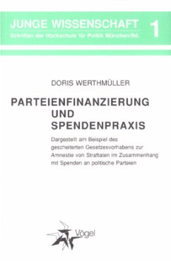 Parteienfinanzierung und Spendenpraxis - Werthmüller, Doris
