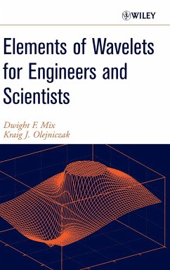 Elements of Wavelets for Engineers and Scientists - Mix, Dwight F.; Olejniczak, Kraig J.