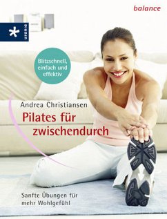 Pilates für zwischendurch - Christiansen, Andrea