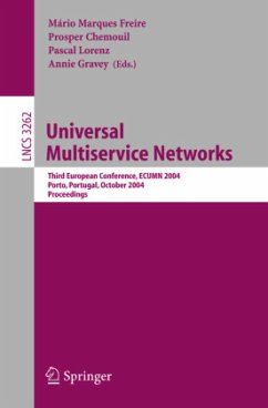Universal Multiservice Networks - Freire, Mário Marques / Chemouil, Prosper / Lorenz, Pascal / Gravey, Annie (eds.)