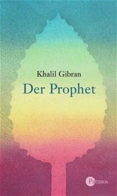 Der Prophet - Gibran, Khalil