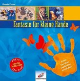 Fantasie für kleine Hände