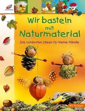 Wir basteln mit Naturmaterial