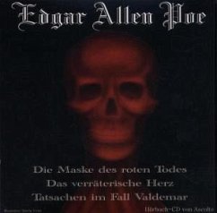 Die Maske des roten Todes\Das verräterische Herz\Tatsachen im Fall Valdemar, 1 Audio-CD - Poe, Edgar Allan