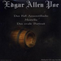 Das Faß Amontillado\Morella\Das ovale Portrait, 1 Audio-CD - Poe, Edgar Allan