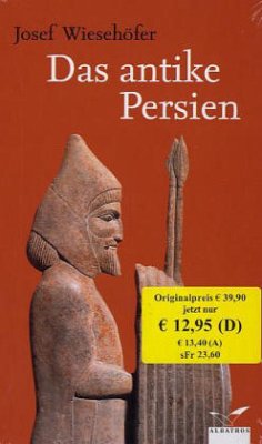 Das antike Persien - Wiesehöfer, Josef