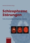 Schizophrene Störungen Schizophrene Störungen