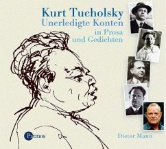 Unerledigte Konten in Prosa und Gedichten, 1 Audio-CD - Tucholsky, Kurt