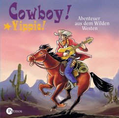Cowboy! Yippie!, 1 Audio-CD