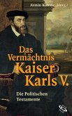 Das Vermächtnis Kaiser Karls V.