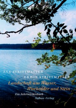 Landschaft aus Wasser, Wacholder und Stein - Strittmatter, Eva; Strittmatter, Erwin