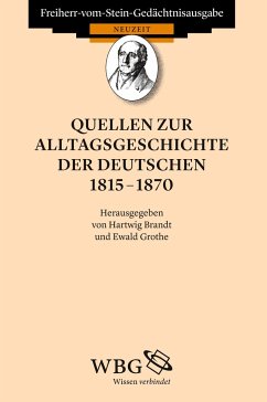 Quellen zur Alltagsgeschichte der Deutschen 1815-1870 - Brandt, Hartwig / Grothe, Ewald (Hgg.)