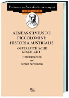 Historia Austrialis\Österreichische Geschichte - Aeneas Silvius de Piccolomini: Historia Austrialis. Österreichische Geschichte