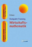 Kompakt-Training Wirtschaftsmathematik