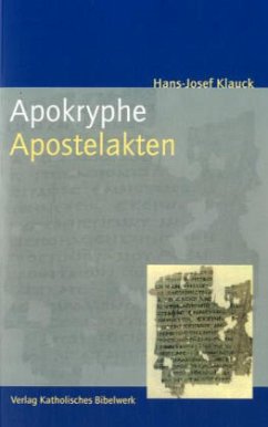 Apokryphe Apostelakten - Klauck, Hans-Josef