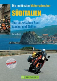 Die schönsten Motorradrouten Süditalien - Golletz, Markus