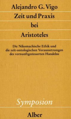 Zeit und Praxis bei Aristoteles - Vigo, Alejandro G.