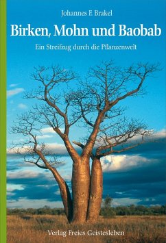 Birken, Mohn und Baobab - Brakel, Johannes F.