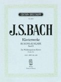 Das wohltemperierte Klavier II BWV 883-888 / Sämtliche Klavierwerke, Bach-Busoni-Ausgabe Bd.2, Tl.3