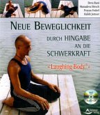 Neue Beweglichkeit durch Hingabe in die Schwerkraft, m. Audio-CD