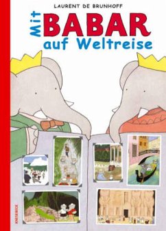 Mit Babar auf Weltreise - Brunhoff, Laurent de