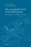 Die europäische Stadt im 20. Jahrhundert