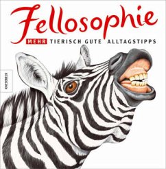 Fellosophie, Mehr tierisch gute Alltagstipps - Seabrook, Jane