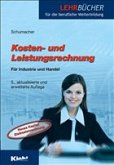 Kosten- und Leistungsrechnung für Industrie und Handel