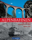 Das große Buch der Alpenbahnen