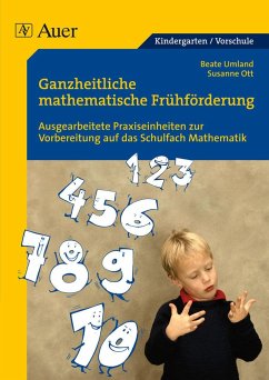 Ganzheitliche mathematische Frühförderung für Vorschulkinder - Umland, Beate;Ott, Susanne