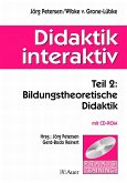 Bildungstheoretische Didaktik, m. CD-ROM / Didaktik interaktiv Tl.2