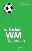 Das kicker WM-Tagebuch